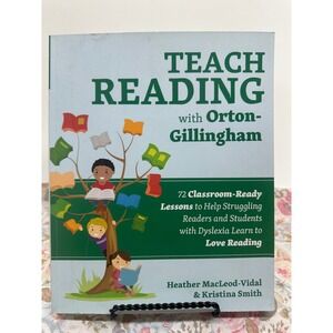 Teach Reading with Orton-Gillingham 72 Lessons Dyslexia MacLeod-Vidal Smith 2021